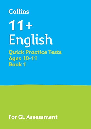 Book cover for '11+ English Quick Practice Tests Age 10-11 (Year 6) Book 1: For the 2025 GL Assessment Tests (Collins 11+ Practice)'
